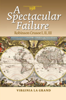 A Spectacular Failure: Robinson Crusoe I, II, III 9042035889 Book Cover