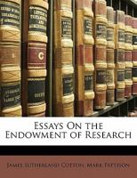Essays on the Endowment of Research 1018920005 Book Cover