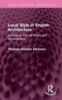 Local Style in English Architecture 1032707690 Book Cover