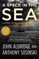 A Speck in the Sea: A Story of Survival and Rescue 1602863385 Book Cover