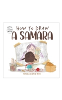 How to Draw A Samara 9359960969 Book Cover