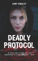 Deadly Protocol 1838539697 Book Cover