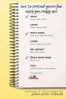 How To Pretend You're Fine Until You Really Are 1732061203 Book Cover