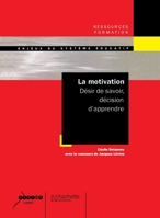 La motivation - Désir de savoir, décision d'apprendre 201170877X Book Cover