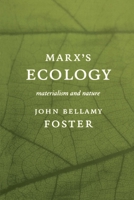 Marx's Ecology: Materialism and Nature 1583670122 Book Cover