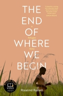 The End of Where We Begin: A Refugee Story 1785633716 Book Cover