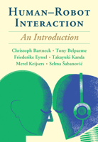 Human-Robot Interaction: An Introduction 1108735401 Book Cover