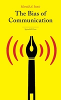 The Bias of Communication 0802060277 Book Cover