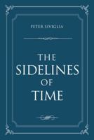 The Sidelines of Time 1480841382 Book Cover
