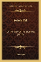 Switch off 1425529216 Book Cover