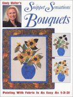 Cindy Walter's Snippet Sensations Bouquets 0873493958 Book Cover