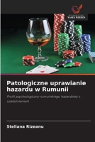 Patologiczne uprawianie hazardu w Rumunii (Polish Edition) 6630056434 Book Cover