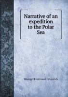 Narrative of an Expedition to the Polar Sea in the Years 1820, 1821, 1822 and 1823 1019053992 Book Cover