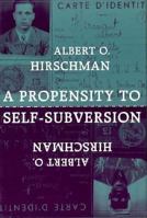 A Propensity to Self-Subversion 0674715586 Book Cover