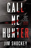 Call Me Hunter: A Novel 1668010364 Book Cover