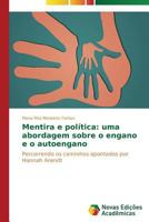 Mentira E Politica: Uma Abordagem Sobre O Engano E O Autoengano 3639682890 Book Cover