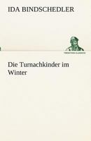 Die Turnachkinder im Winter 3842488580 Book Cover