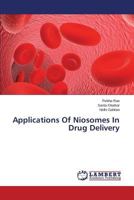 Applications Of Niosomes In Drug Delivery 3659509647 Book Cover