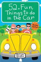 52 Fun Things to Do in the Car 0811863719 Book Cover