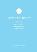 Vascular Biochemistry (Developments in Molecular and Cellular Biochemistry) 1402073984 Book Cover