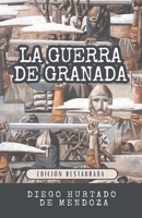 LA GUERRA DE GRANADA: La rebelión de los moriscos de las Alpujarras bajo Felipe II (CRÓNICAS DE ESPAÑA Y ULTRAMAR) (Spanish Edition) B0HD17RMDR Book Cover
