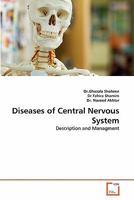 Diseases of Central Nervous System: Description and Managment 363934006X Book Cover