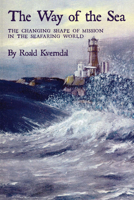 The Way of the Sea: The Changing Shape of Mission in the Seafaring World 0878083669 Book Cover