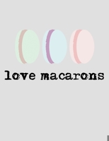 Love Macarons: Paris Gifts for Planning Your 2020 1687059152 Book Cover