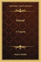 Herod: A Tragedy 1162797673 Book Cover