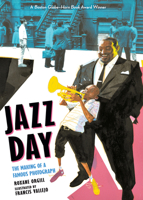 Jazz Day: The Making of a Famous Photograph 153620563X Book Cover