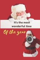 It's the most wonderful time of the year: Christmas and New Year gift in blank line journal , notebook for best friends , lover , family , buddy , ... in Big fat Santa Claus theme , lovely Santa 1675302863 Book Cover