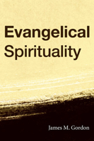 Evangelical Spirituality 1597528382 Book Cover