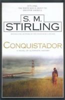 Conquistador: A Novel of Alternate History 0451459334 Book Cover