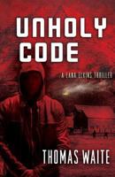 Unholy Code 1532871120 Book Cover