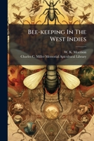 Bee-keeping In The West Indies 1248933915 Book Cover