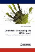 Ubiquitous Computing and Hci in Touch 3843392544 Book Cover