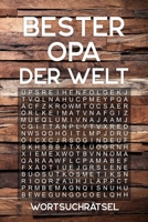 BESTER OPA DER WELT - Wortsuchrätsel: Rätselbuch als Geschenk für den Großvater | Über 100 Buchstaben Rätsel | Reisegröße ca. DIN A5 (German Edition) 1699700672 Book Cover