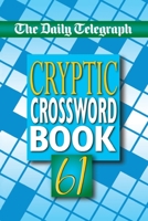 Daily Telegraph Cryptic Crossword Book 61 1509893377 Book Cover
