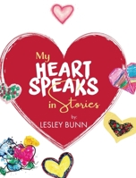 My Heart Speaks in Stories 1779620144 Book Cover