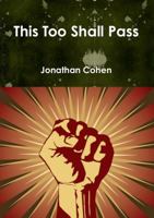 This Too Shall Pass- paperback 1257803816 Book Cover