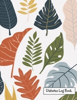 Diabetes Log Book: Daily Blood Sugar , Insulin, Carbs Record Logbook Flower Cover , Size 8.5 X 11 Inch 200 Pages 1697934277 Book Cover