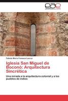 Iglesia San Miguel de Bocono: Arquitectura Sincretica 3848450232 Book Cover