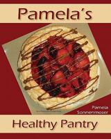 Pamela's Healthy Pantry 1936501015 Book Cover