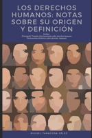 Los Derechos Humanos: notas sobre su origen y definición (Spanish Edition) 1697687652 Book Cover