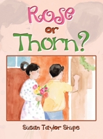 Rose or Thorn? 1665574240 Book Cover