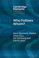 Who Follows Whom?: The Role of Geography and Similarity in Online Attention Networks 1009695908 Book Cover