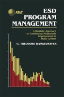 Esd Program Management: A Realistic Approach to Continuous Measurable Improvement in Static Control 0442237944 Book Cover