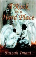A Rock in a Hard Place 1593300581 Book Cover