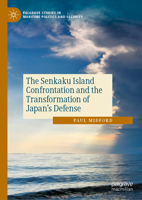 The Senkaku Island Confrontation and the Transformation of Japan's Defense 3031777263 Book Cover