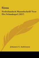 Sissa: Nederlandsch Maandschrift Voor Het Schaakspel (1857) 110430564X Book Cover